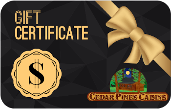 Cedar Pines Cabins Gift Certificate